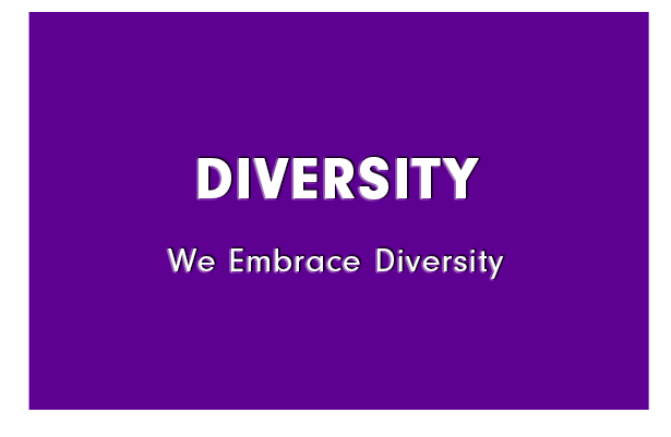 Diversity: We Embrace Diversity