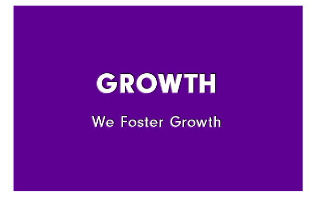 Growth: We Foster Growth